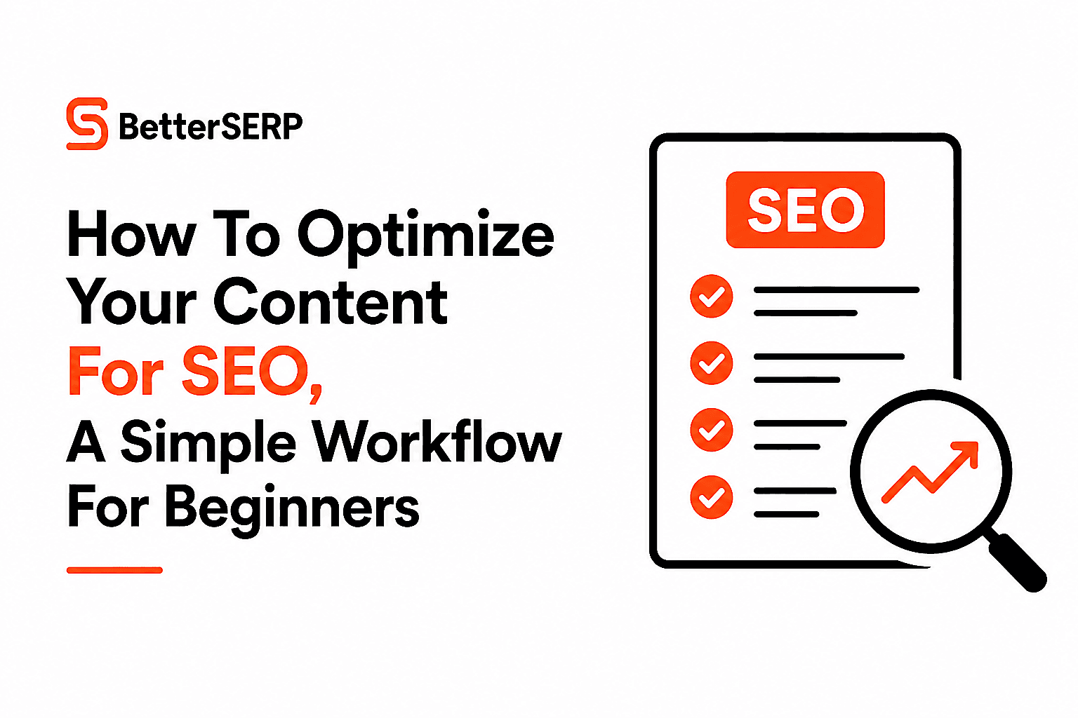 How To Optimize Your Content For SEO, A Simple Workflow For Beginners