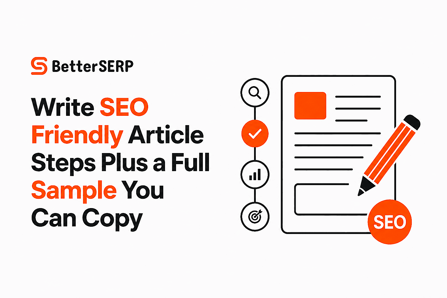 Write SEO Friendly Article Steps Plus a Full Sample You Can Copy